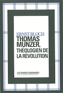 Thomas Münzer, théologien de la révolution [ancienne édition]